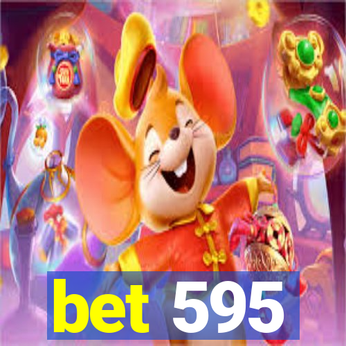 bet 595